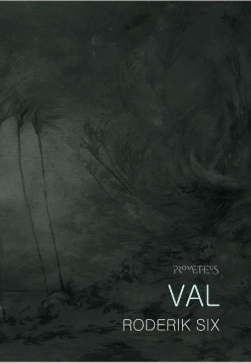 Cover of the book Val by Roderik Six, Prometheus, Uitgeverij
