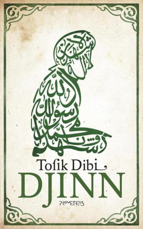 Cover of the book Djinn by Tofik Dibi, Prometheus, Uitgeverij