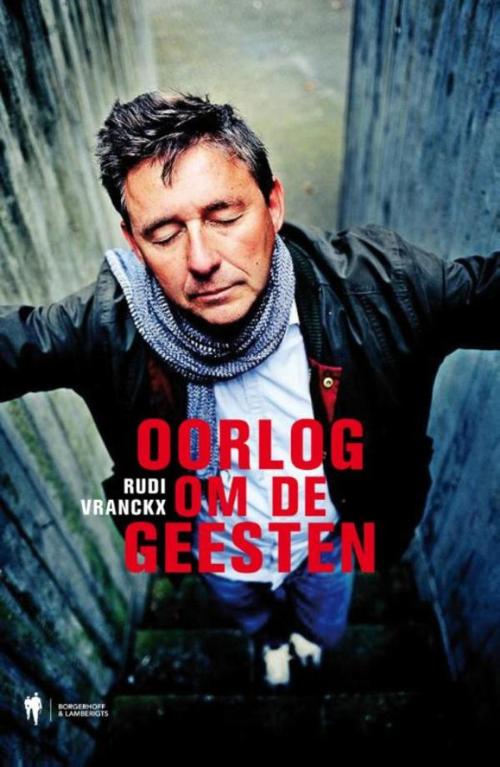 Cover of the book Oorlog om de geesten by Rudi Vranckx, Agora, Uitgeverscentrum