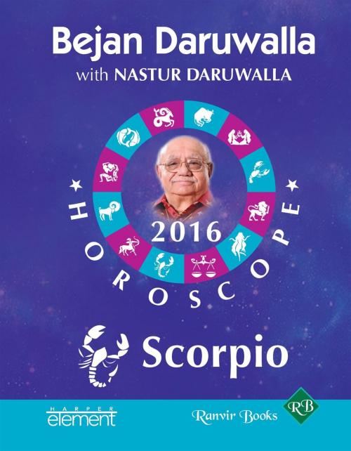 Cover of the book Your Complete Forecast 2016 Horoscope: Scorpio by Bejan Daruwalla, HarperCollins Publishers India
