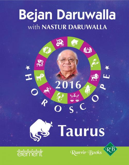 Cover of the book Your Complete Forecast 2016 Horoscope: Taurus by Bejan Daruwalla, HarperCollins Publishers India