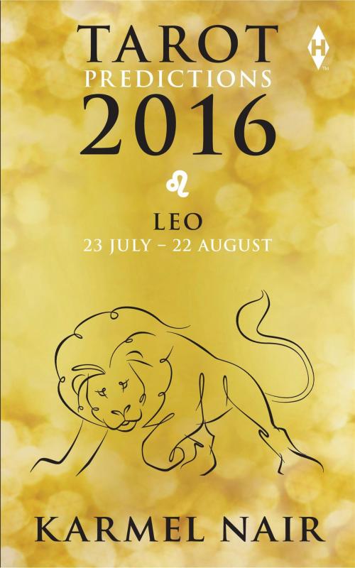 Cover of the book Tarot Predictions 2016: Leo by Karmel Nair, HarperCollins Publishers India