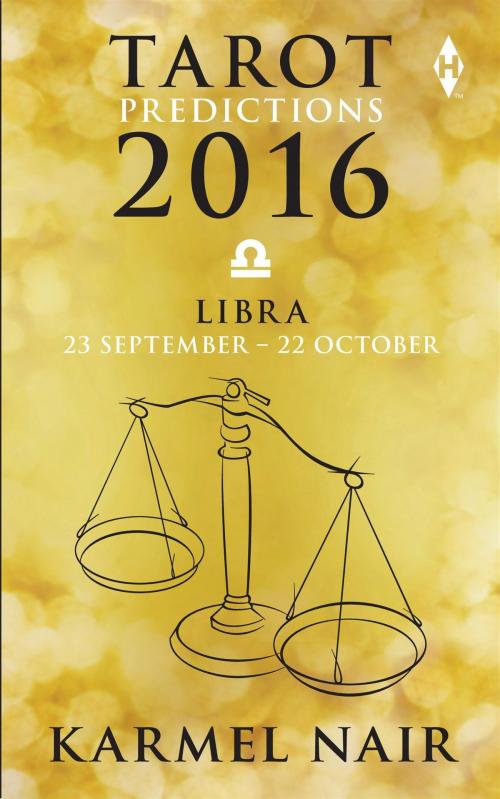 Cover of the book Tarot Predictions 2016: Libra by Karmel Nair, HarperCollins Publishers India