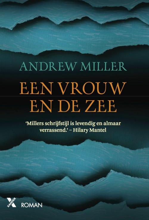 Cover of the book Een vrouw en de zee by Andrew Miller, Xander Uitgevers B.V.