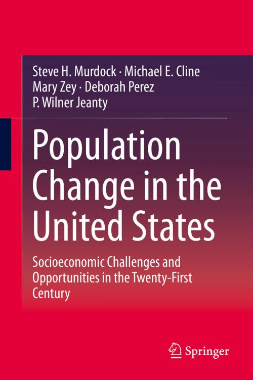 Cover of the book Population Change in the United States by Steve H. Murdock, Michael E. Cline, Mary Zey, Deborah Perez, P. Wilner Jeanty, Springer Netherlands