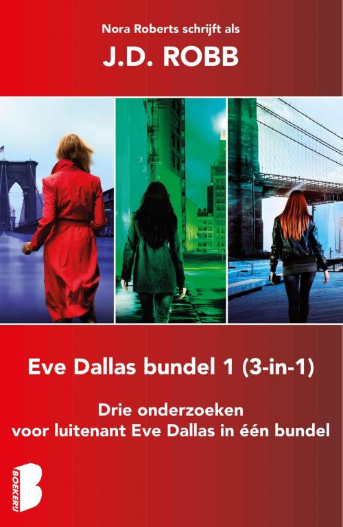 Cover of the book Eve Dallas bundel 1 by J.D. Robb, Meulenhoff Boekerij B.V.