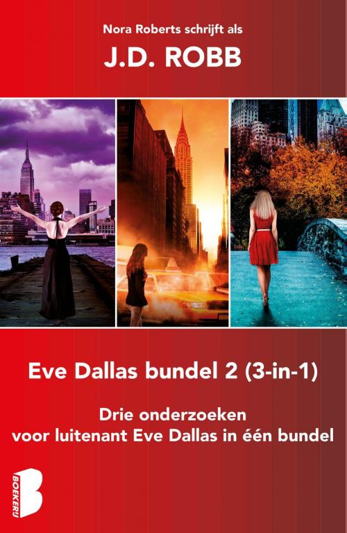 Cover of the book Eve Dallas bundel 2 (3-in-1) by J.D. Robb, Meulenhoff Boekerij B.V.