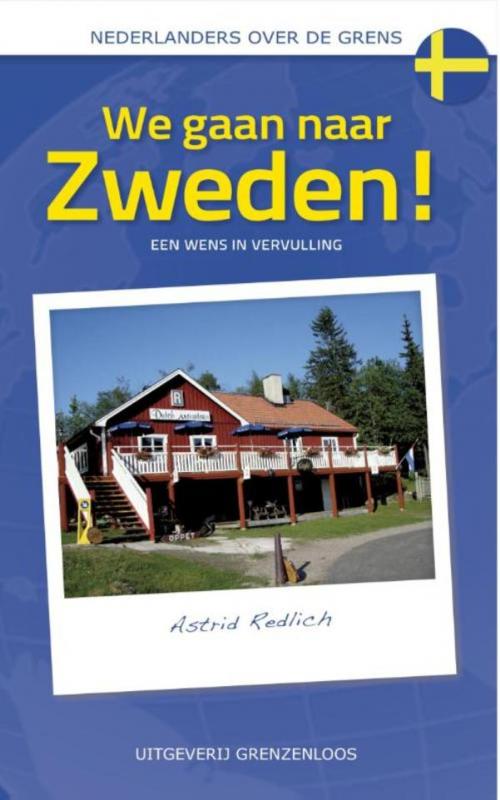 Cover of the book We gaan naar Zweden! by Astrid Redlich, VanDorp Uitgevers