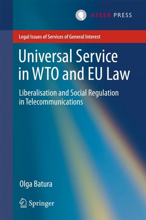 Cover of the book Universal Service in WTO and EU law by Olga Batura, T.M.C. Asser Press