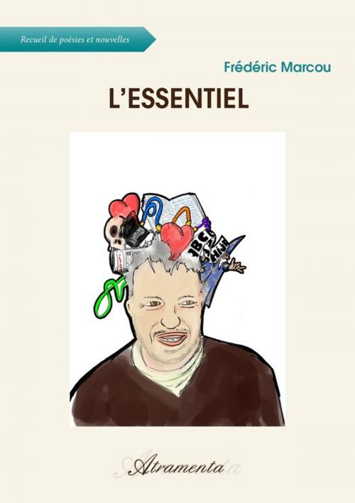 Cover of the book L'Essentiel by frédéric marcou, Atramenta