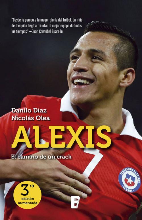 Cover of the book Alexis. El Camino De Un Crack by Varios, Penguin Random House Grupo Editorial Chile