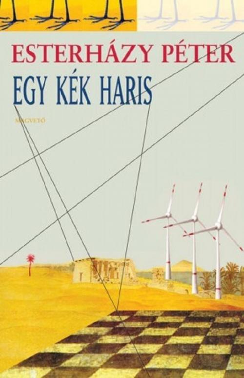 Cover of the book Egy kék haris by Esterházy Péter, Magvető Kiadó