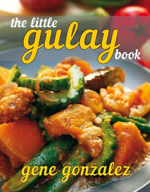 Cover of the book The Little Gulay Book by Gene Gonzalez, Anvil Publishing, Inc.