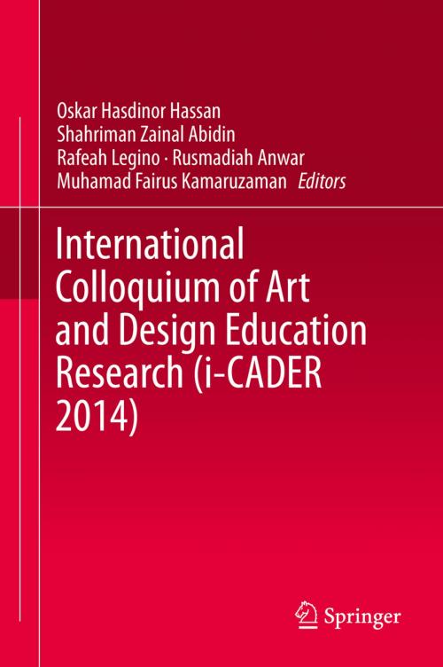 Cover of the book International Colloquium of Art and Design Education Research (i-CADER 2014) by , Springer Singapore