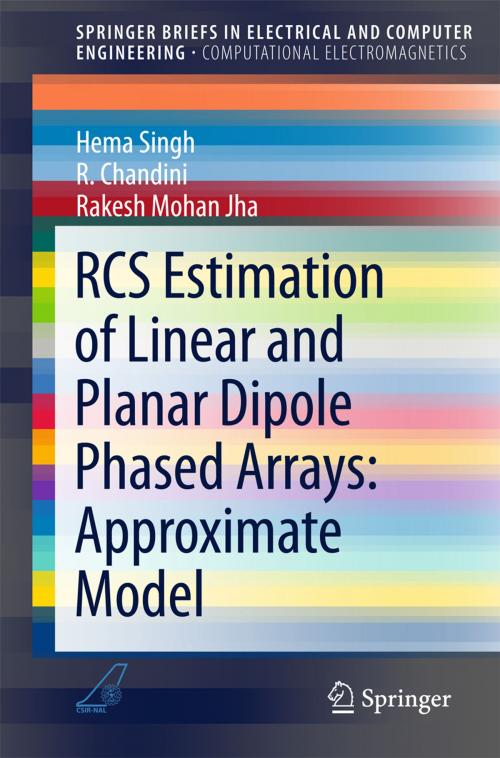 Cover of the book RCS Estimation of Linear and Planar Dipole Phased Arrays: Approximate Model by Hema Singh, Rakesh Mohan Jha, R. Chandini, Springer Singapore
