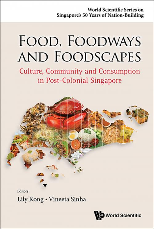 Cover of the book Food, Foodways and Foodscapes by Lily Kong, Vineeta Sinha, World Scientific Publishing Company