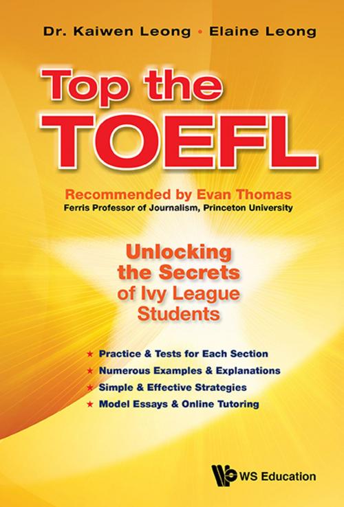 Cover of the book Top the TOEFL by Kaiwen Leong, Elaine Leong, World Scientific Publishing Company