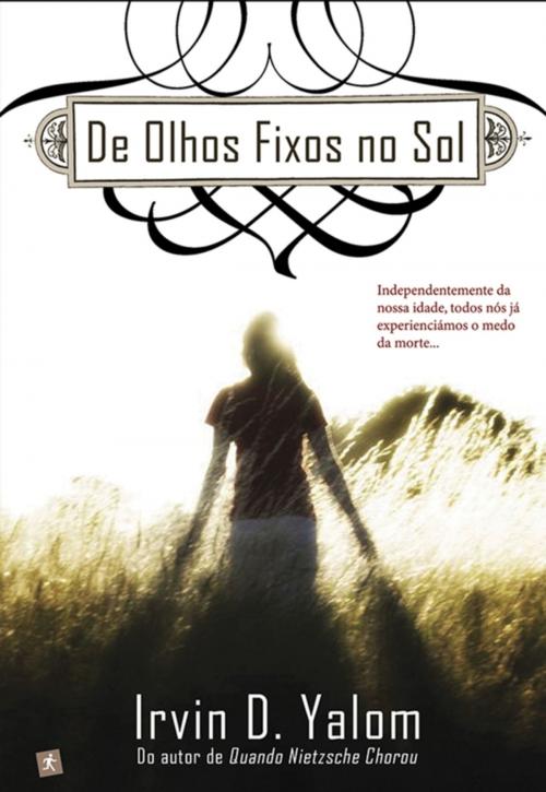 Cover of the book De Olhos Fixos no Sol by Irvin D. Yalom, Saída de Emergência