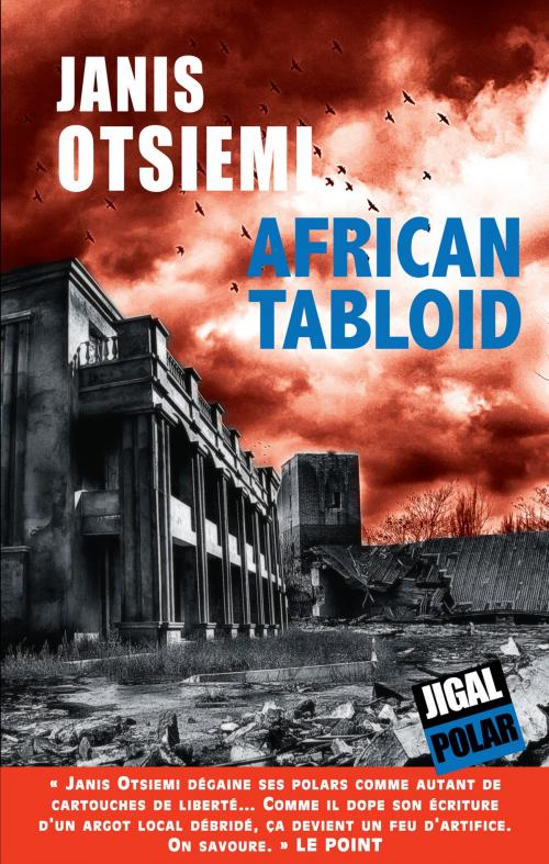 Cover of the book African tabloid by Janis Otsiemi, Éditions Jigal