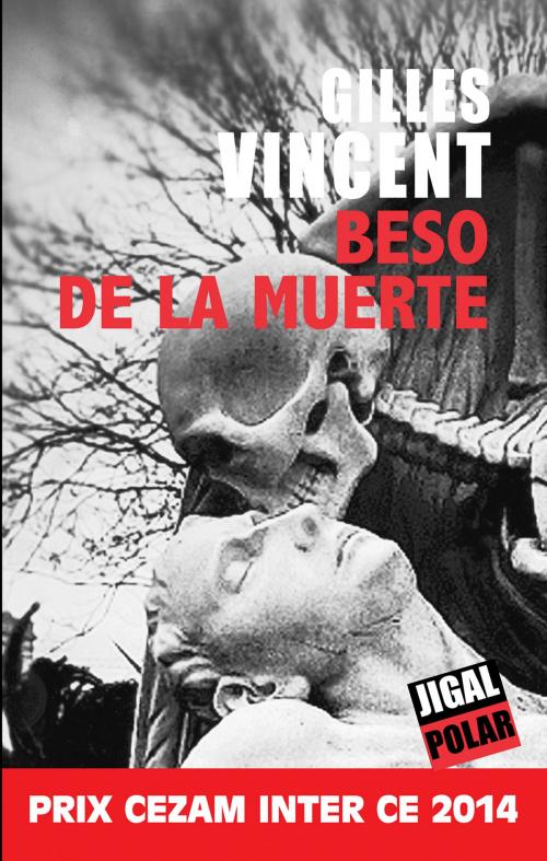 Cover of the book Beso de la muerte by Gilles Vincent, Éditions Jigal
