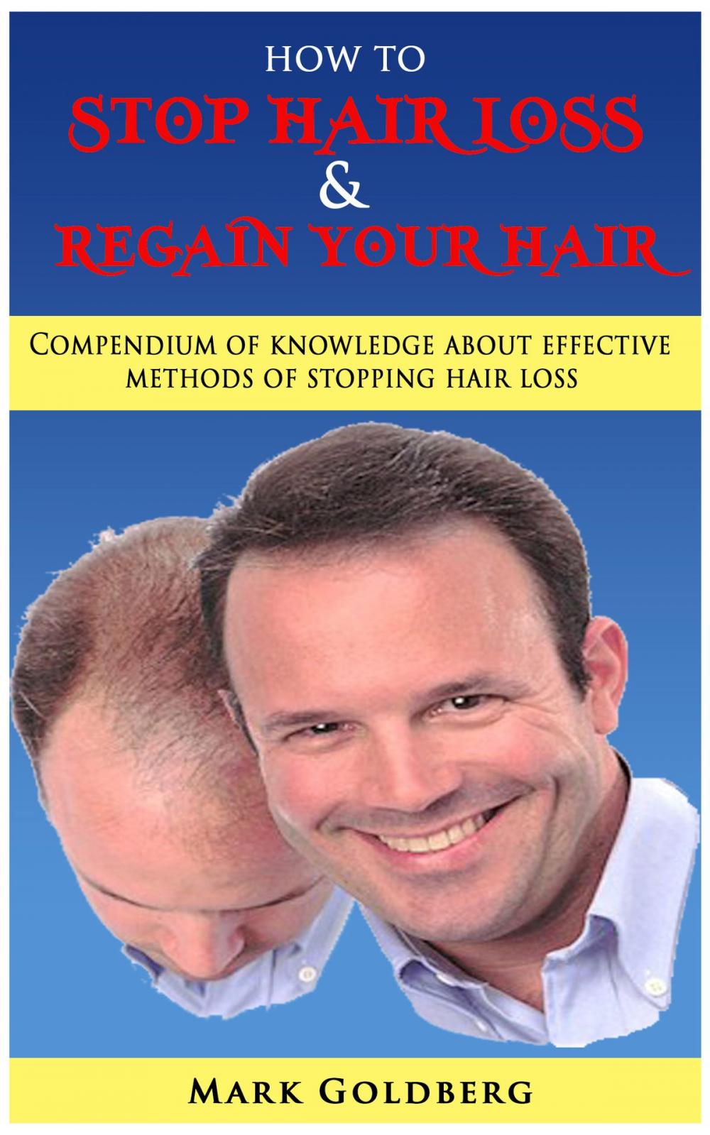 Big bigCover of How To Stop Hair Loss And Regain Your Hair