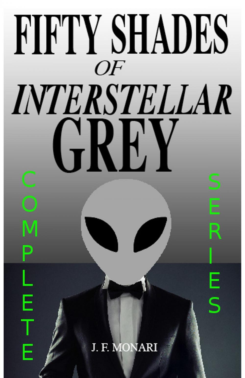 Big bigCover of Fifty Shades of Interstellar Grey - Complete Series