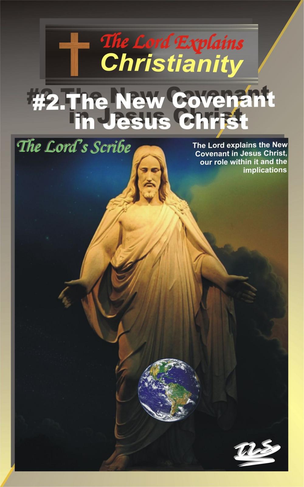 Big bigCover of 2.The New Covenant in Jesus Christ