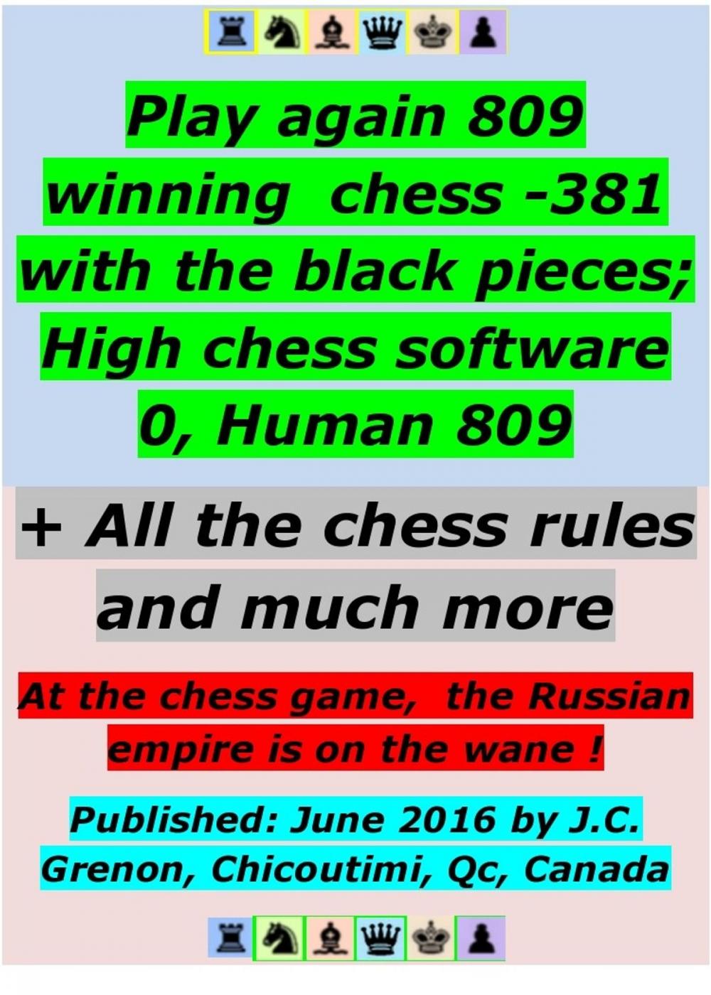Big bigCover of Play again 809 winning chess - 381 with the black pieces; High chess software 0, Human 809