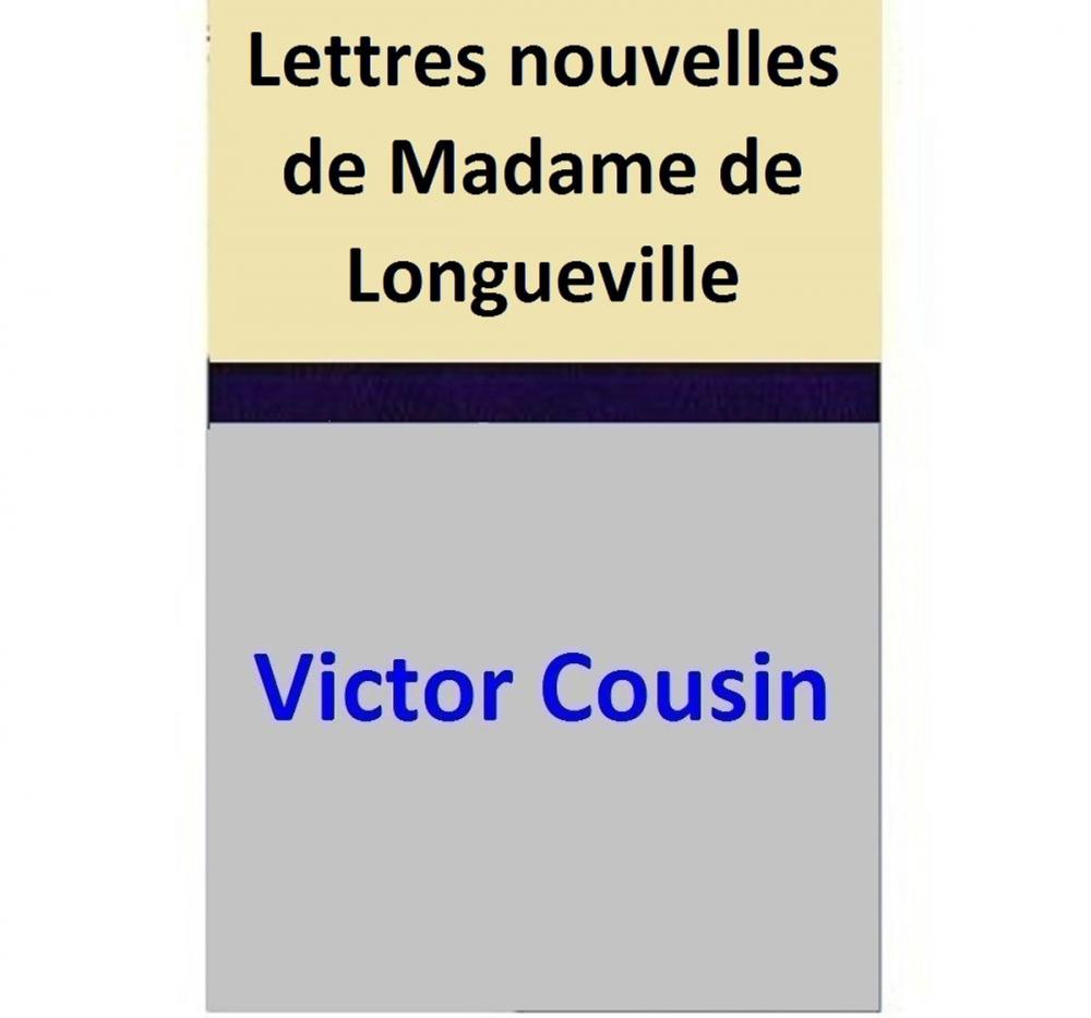 Big bigCover of Lettres nouvelles de Madame de Longueville