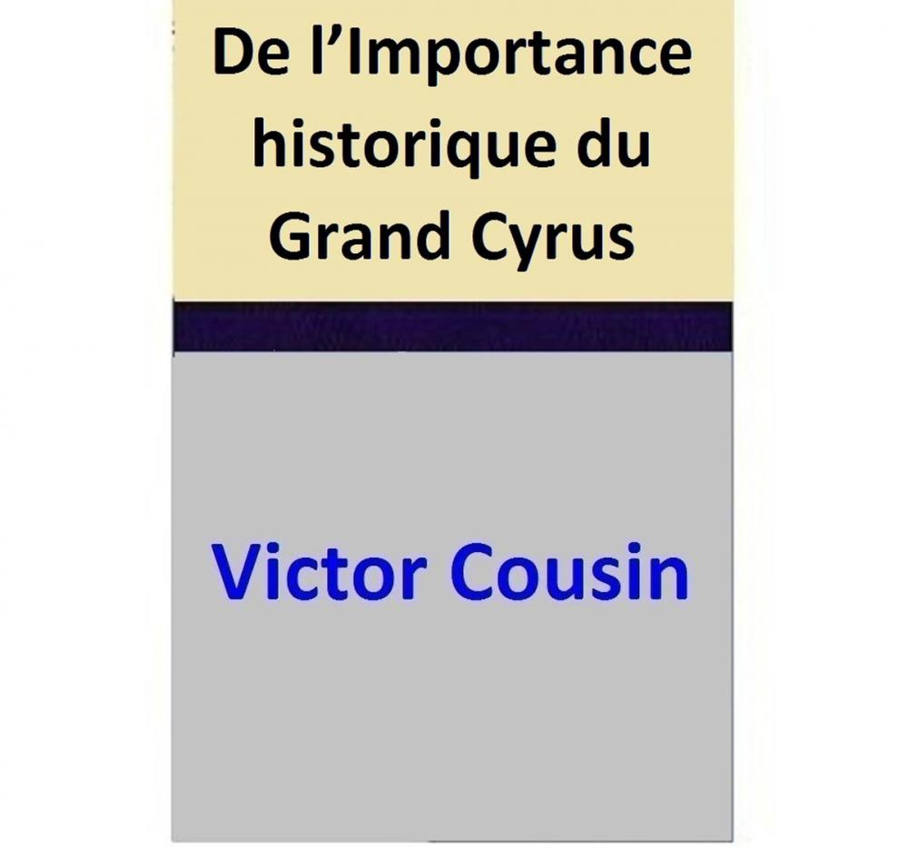 Big bigCover of De l’Importance historique du Grand Cyrus