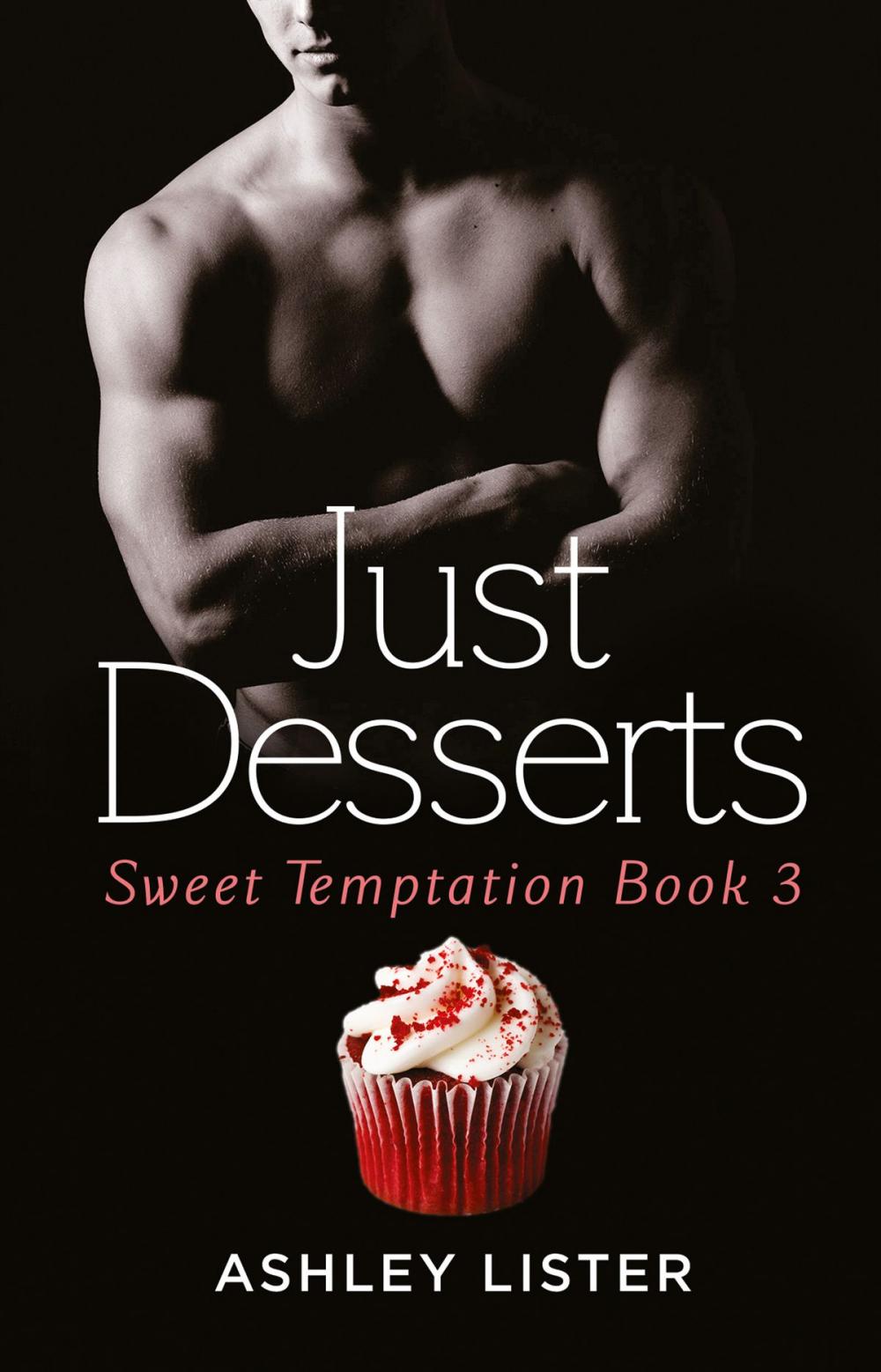 Big bigCover of Just Desserts (Sweet Temptation, Book 3)