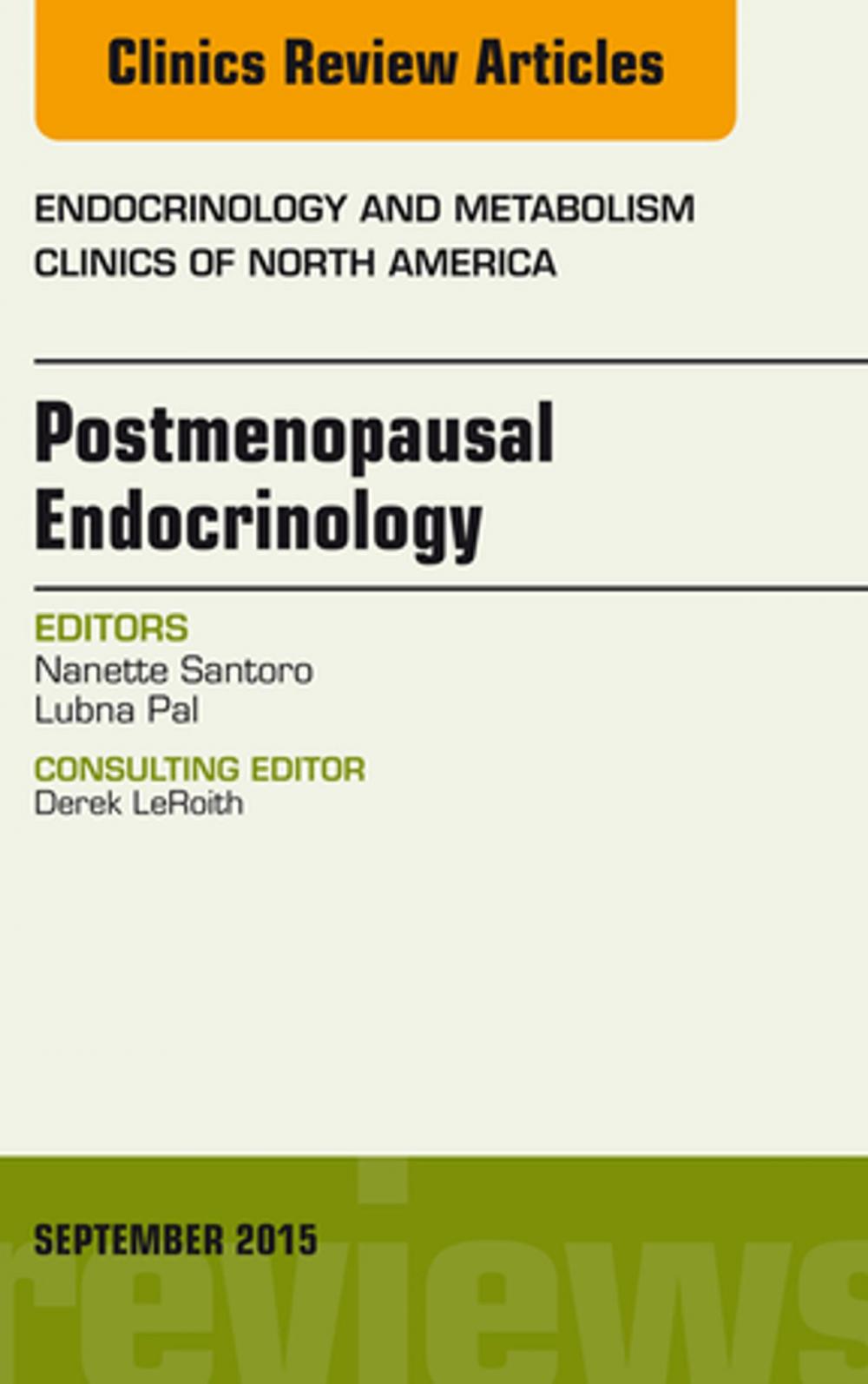 Big bigCover of Postmenopausal Endocrinology, An Issue of Endocrinology and Metabolism Clinics of North America, E-Book
