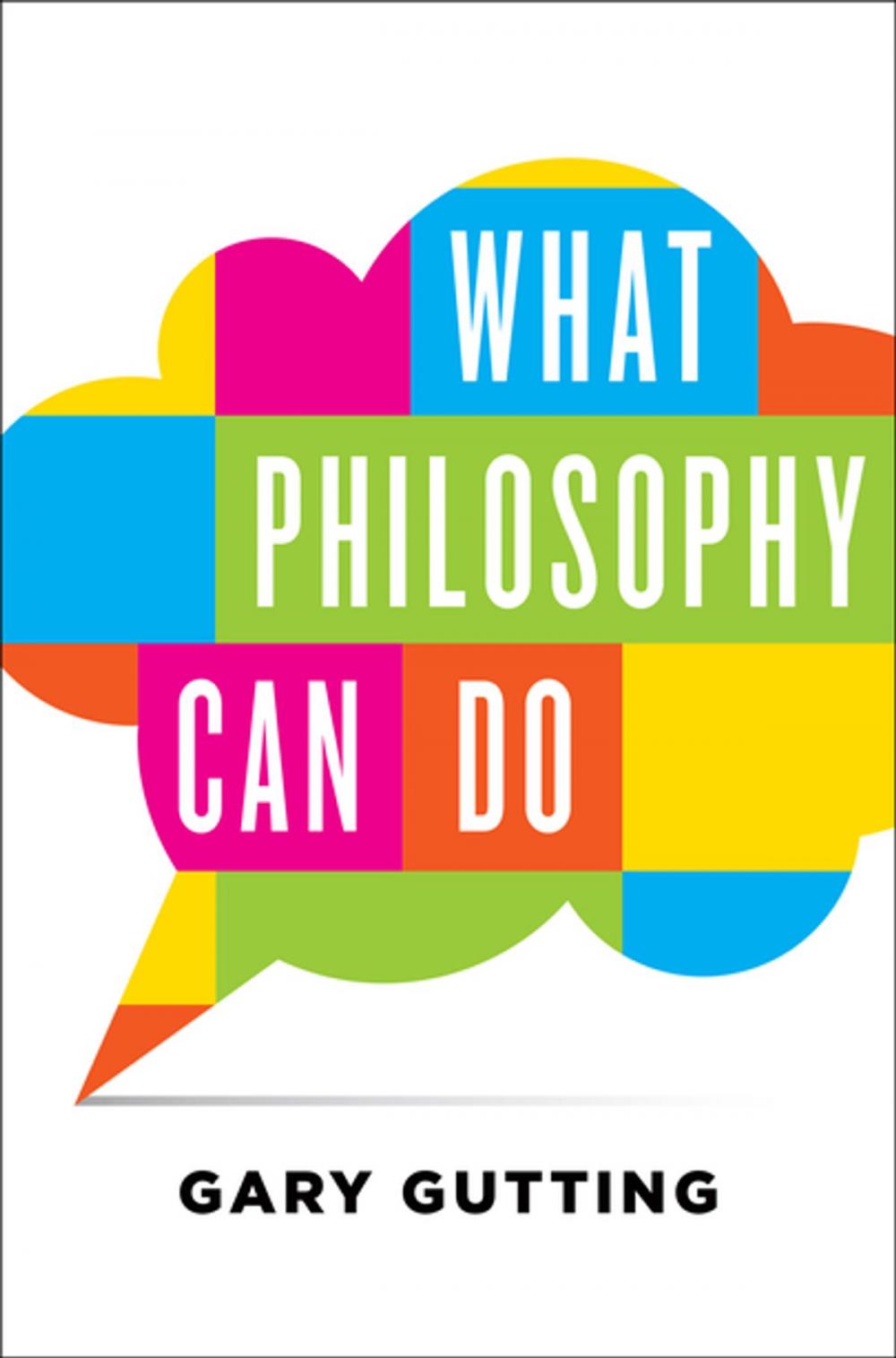 Big bigCover of What Philosophy Can Do