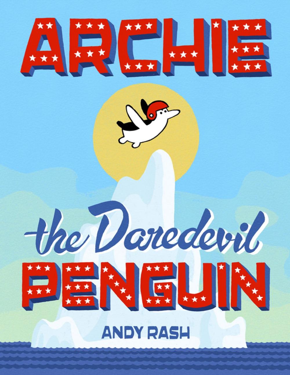 Big bigCover of Archie the Daredevil Penguin