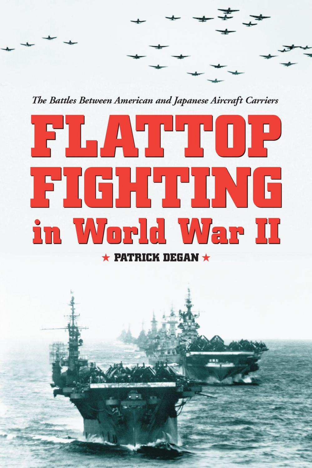 Big bigCover of Flattop Fighting in World War II