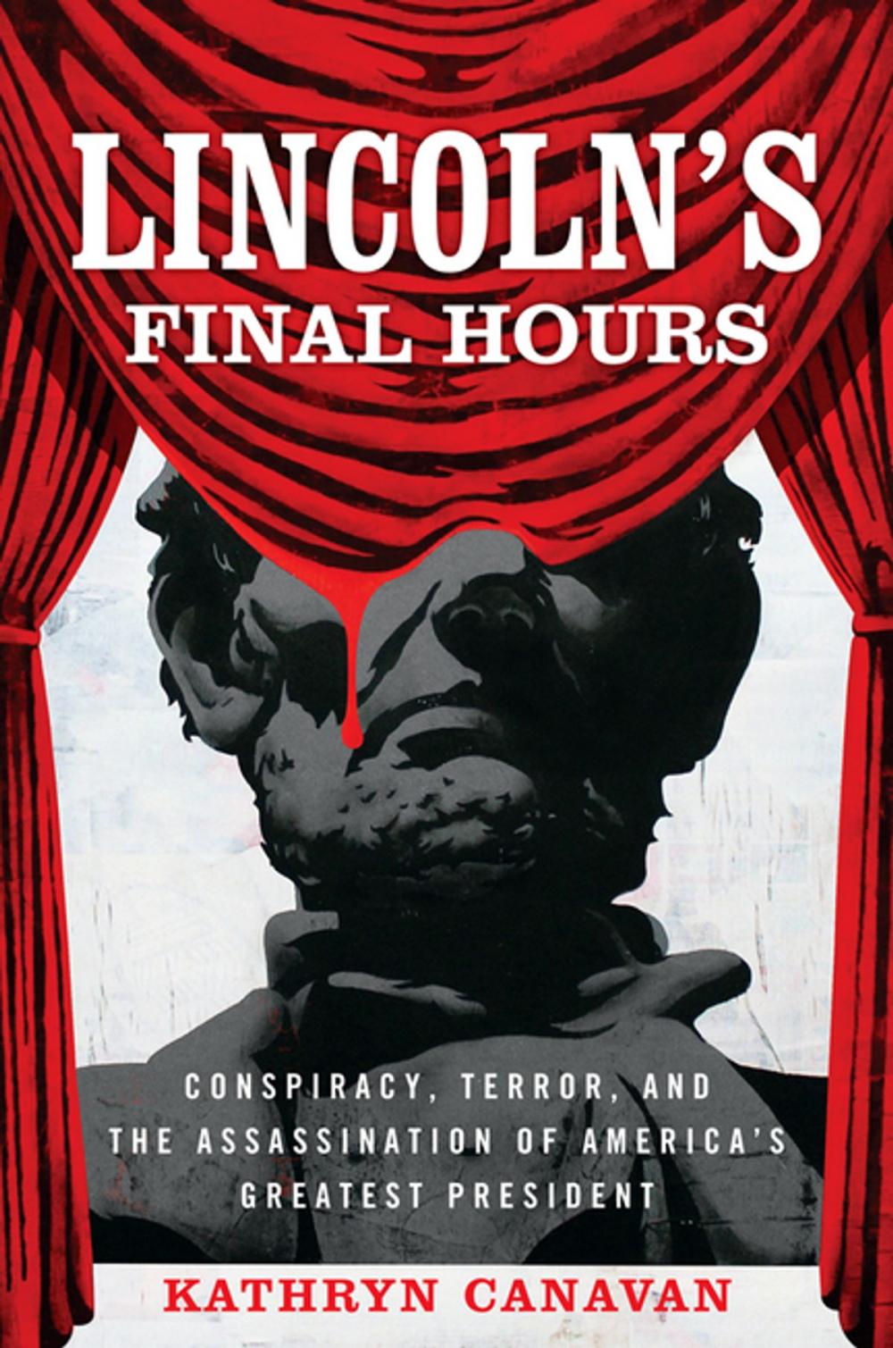 Big bigCover of Lincoln's Final Hours