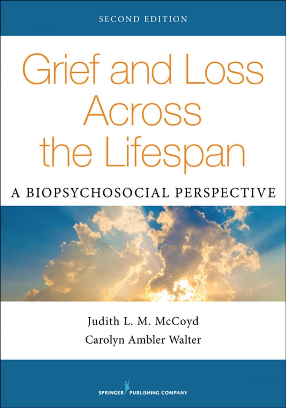 Big bigCover of Grief and Loss Across the Lifespan, Second Edition