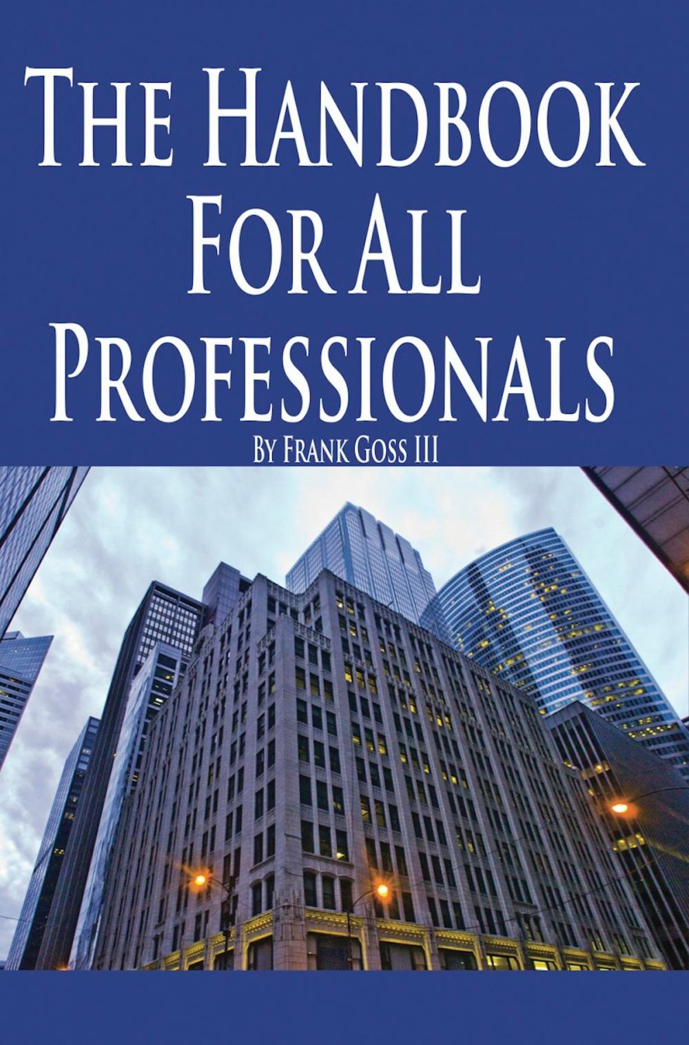 Big bigCover of The Handbook for All Professionals