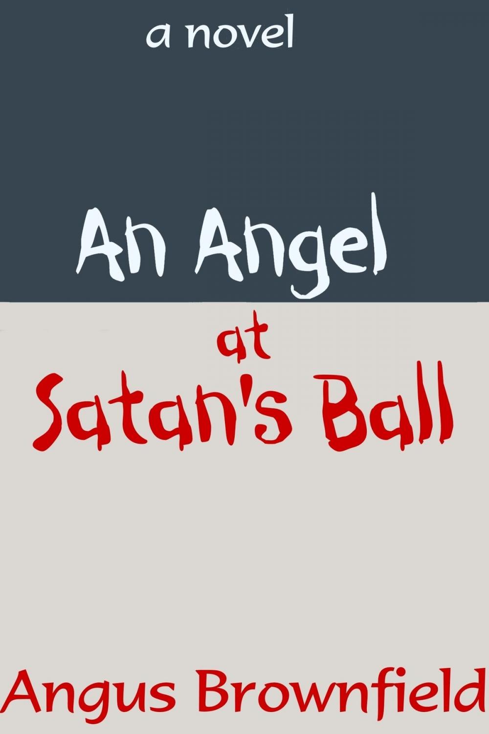 Big bigCover of An Angel at Satan's Ball: a novel