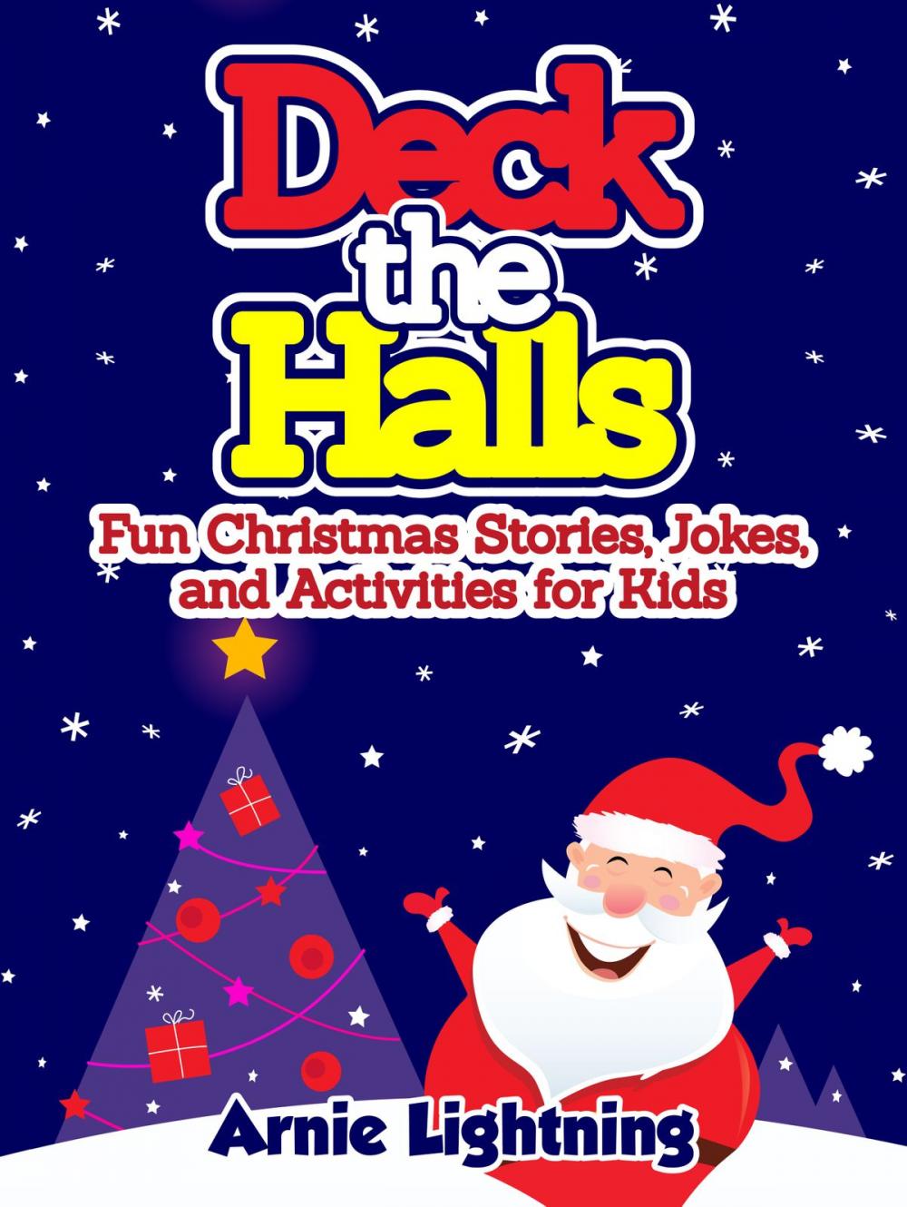 Big bigCover of Deck the Halls: Fun Christmas Stories, Jokes, and Activities for Kids
