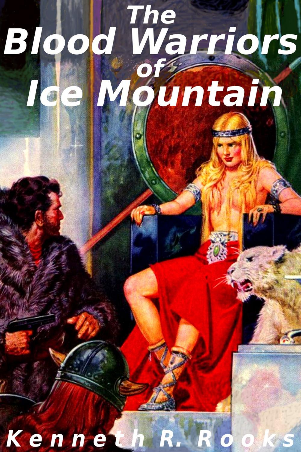 Big bigCover of The Blood Warriors of Ice Mountain