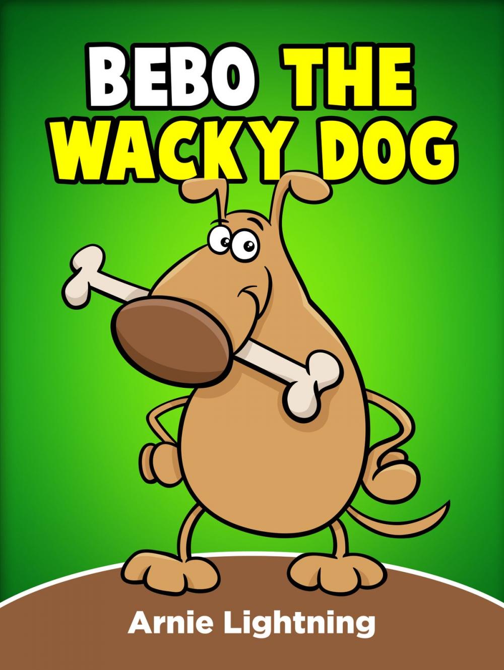 Big bigCover of Bebo the Wacky Dog