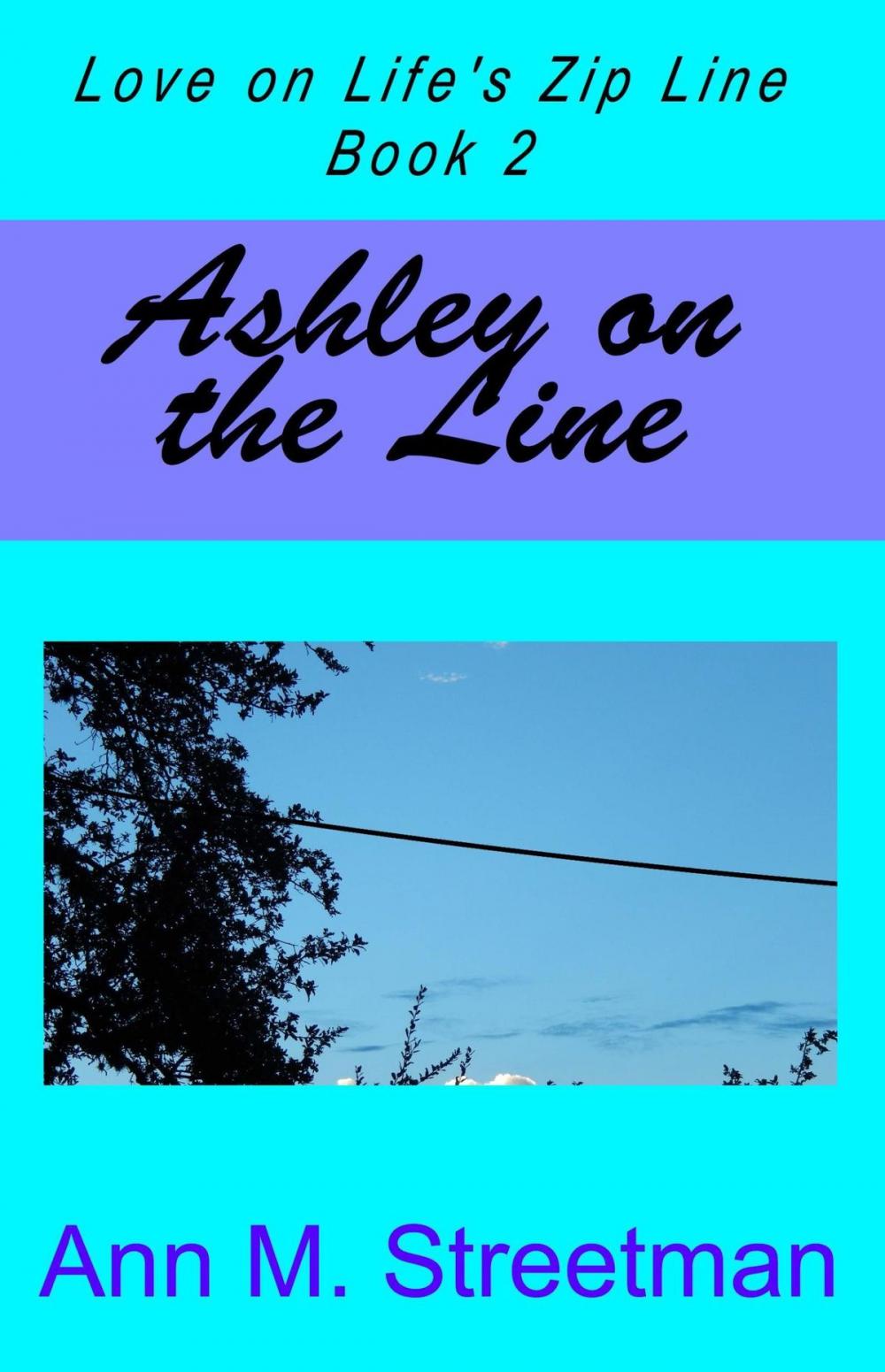 Big bigCover of Ashley on the Line, Love on Life's Zip Line Book 2