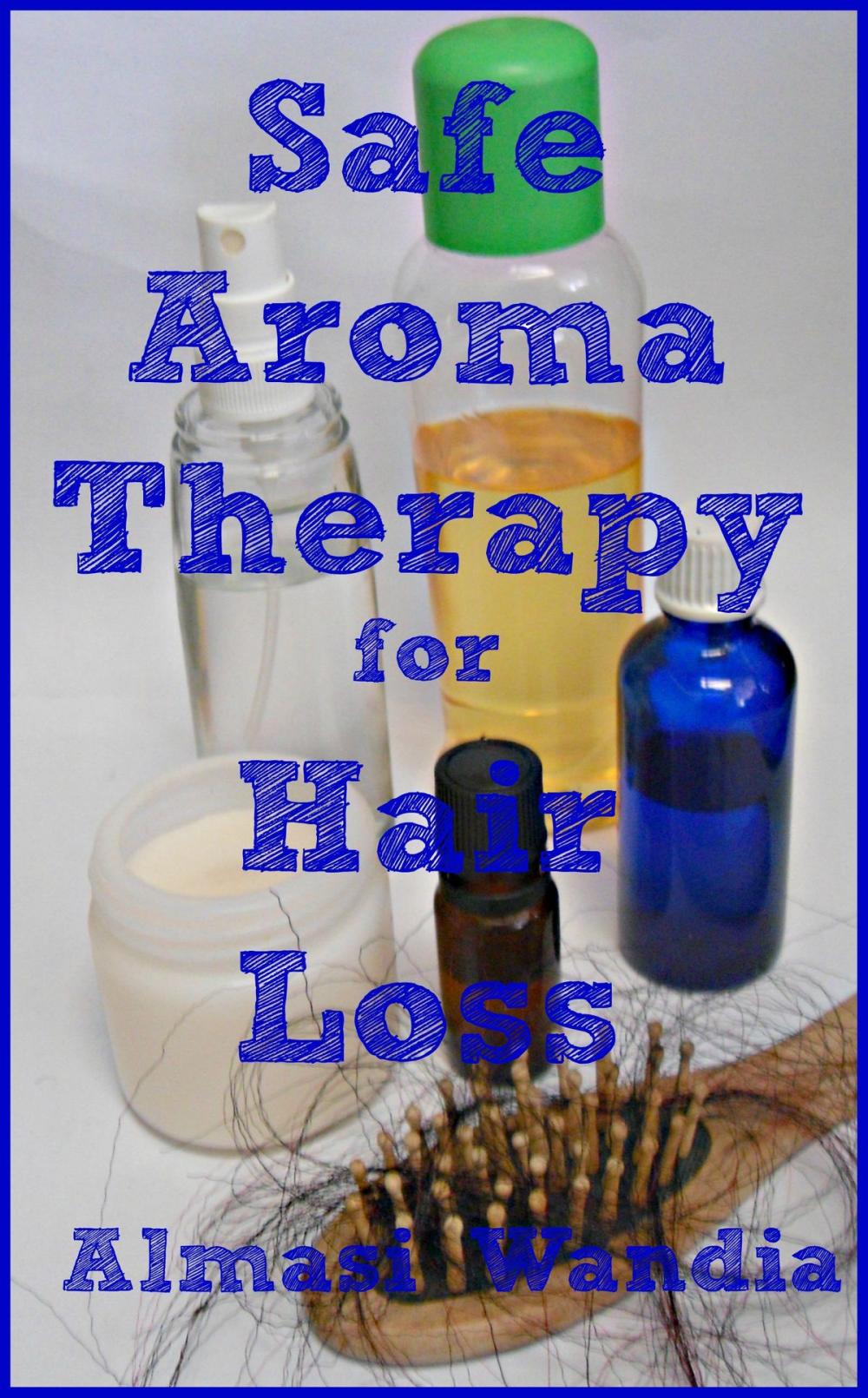 Big bigCover of Safe Aromatherapy for Hair Loss