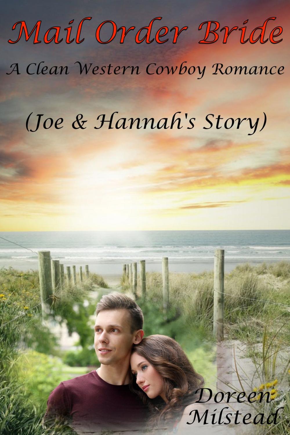 Big bigCover of Mail Order Bride: Joe & Hannah’s Story (A Clean Western Cowboy Romance)