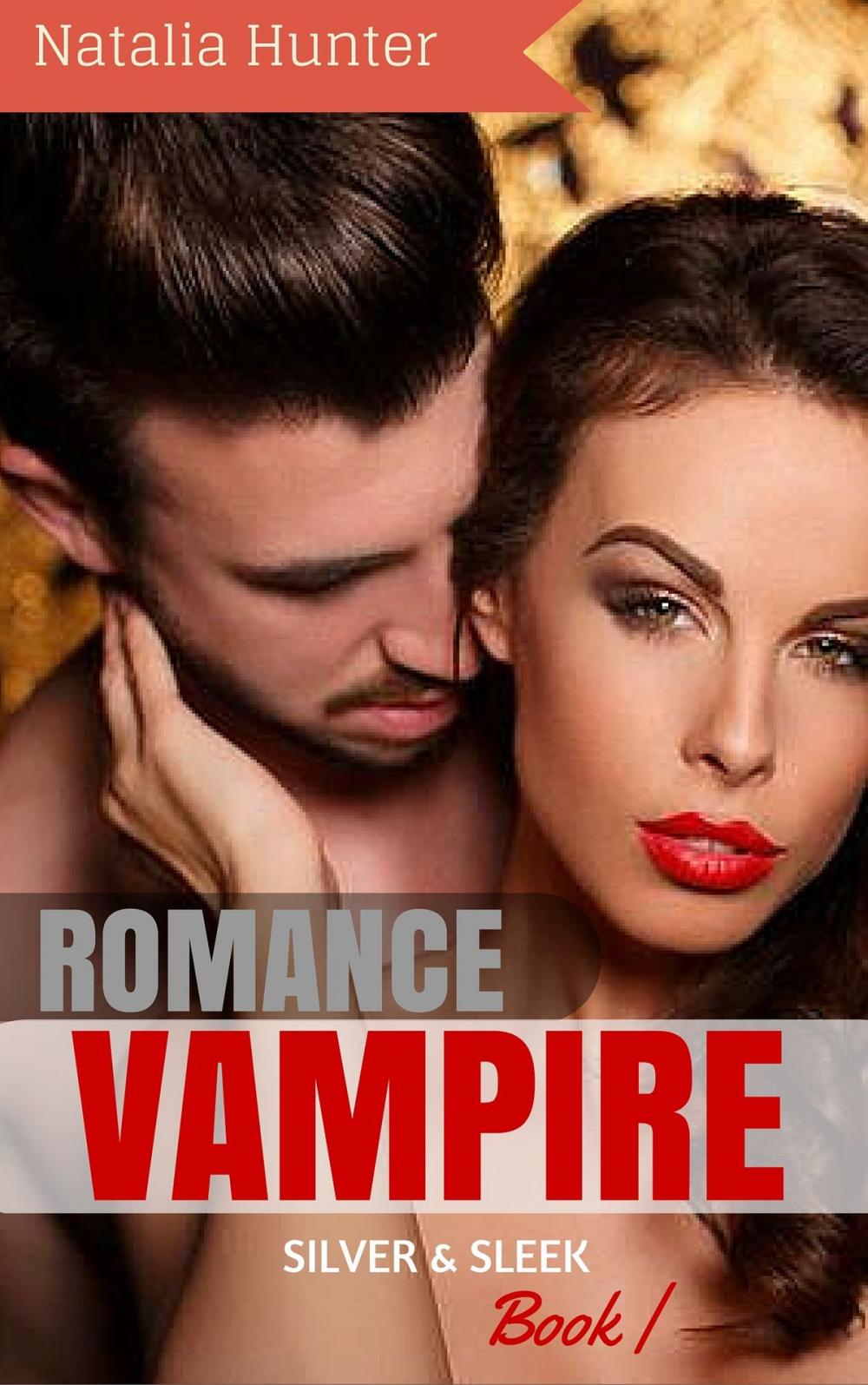 Big bigCover of Vampire Romance: Silver and Sleek: Secret Blood Gate World Series (Paranormal Vampire New Adult Contemporary Romance)
