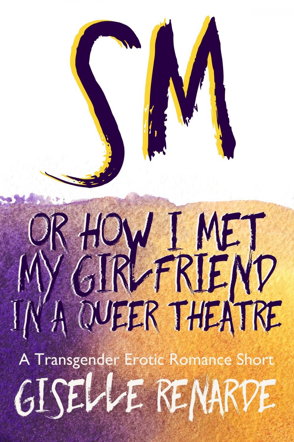 Big bigCover of SM, or How I Met My Girlfriend in a Queer Theatre