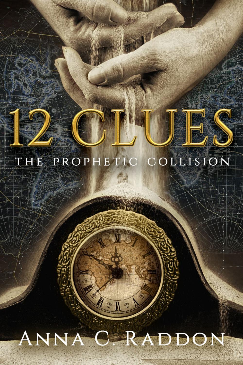 Big bigCover of 12 Clues: The Prophetic Collision