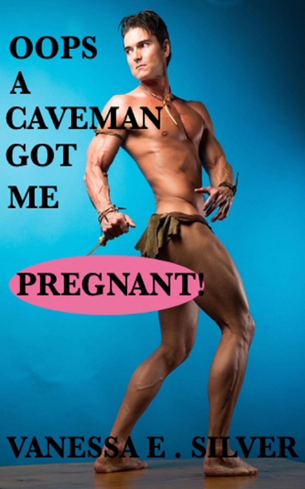Big bigCover of Oops A Caveman Got Me Pregnant