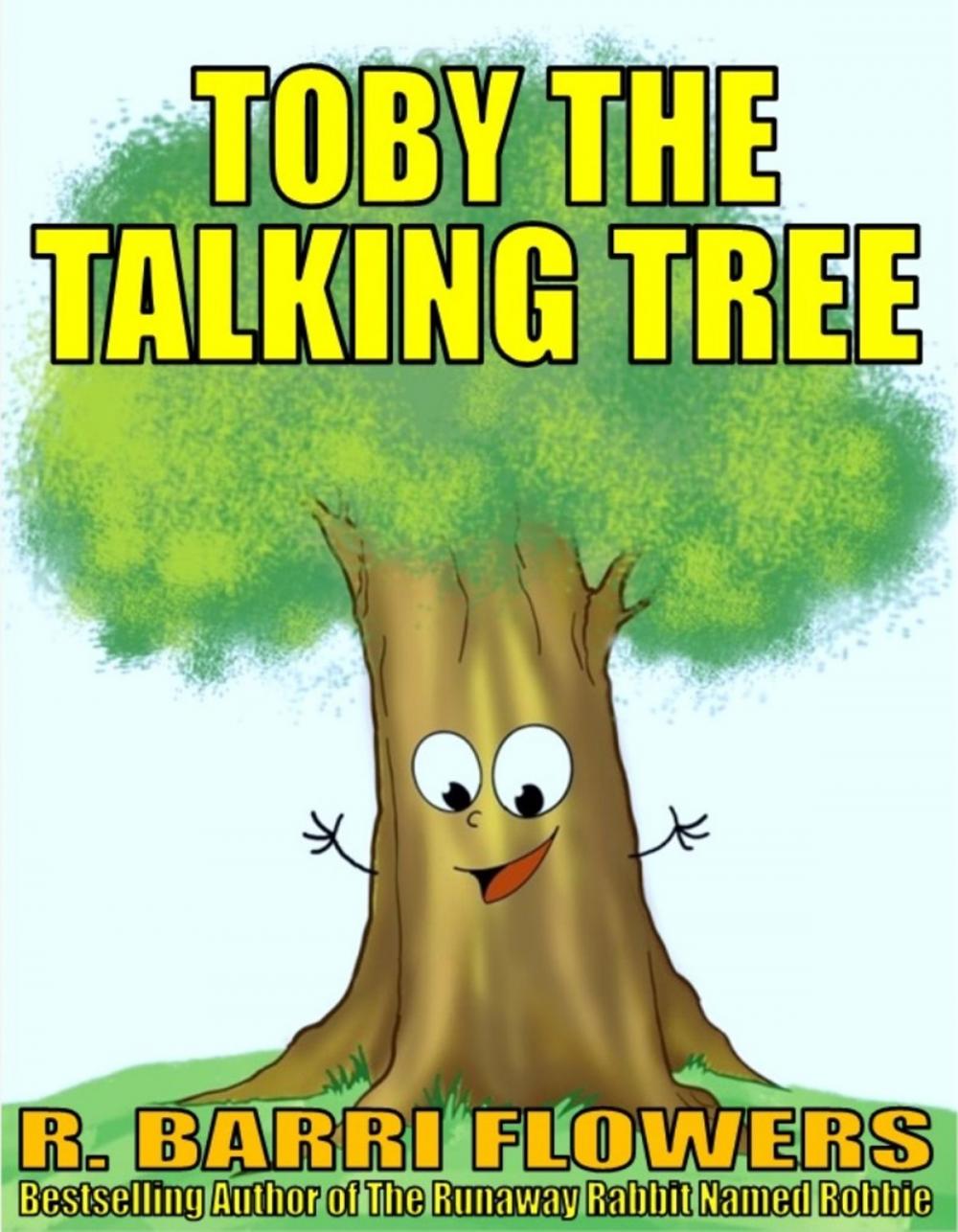 Big bigCover of Toby the Talking Tree (A Children's Picture Book)